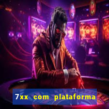 7xx com plataforma de jogos